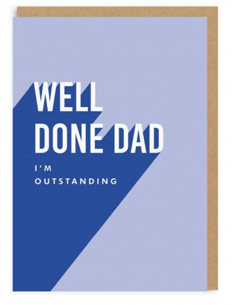 Funny Well Done Dad Card